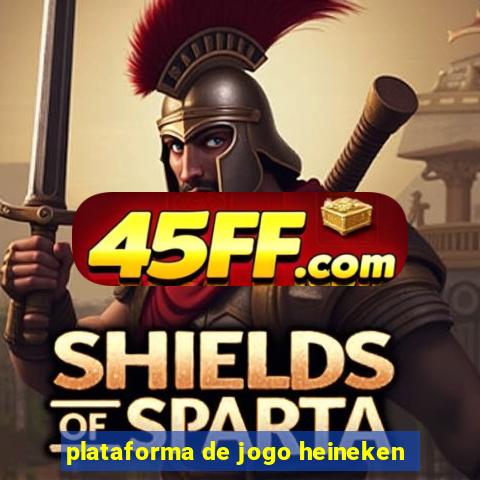 plataforma de jogo heineken